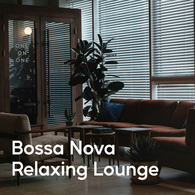 Bossa Nova Relaxing Lounge