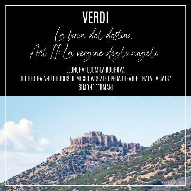 La forza del destino, Act II: La Vergine degli angeli (Live)