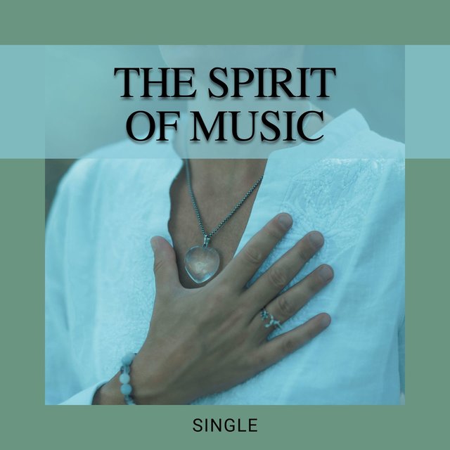 The Spirit of Music: Single
