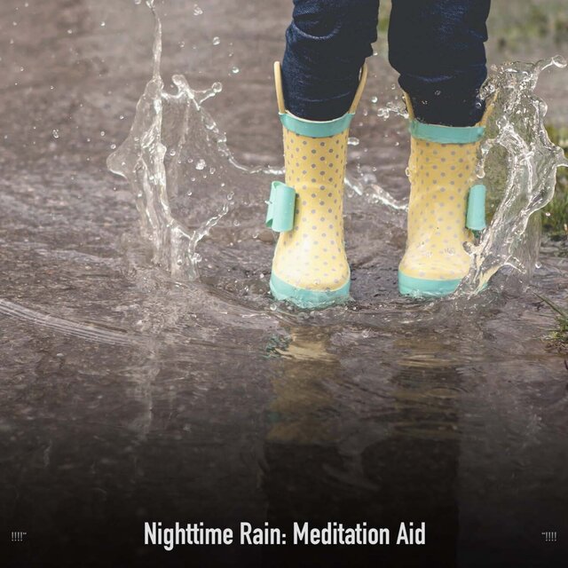 !!!!" Nighttime Rain: Meditation Aid "!!!!