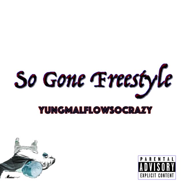 So Gone Freestyle