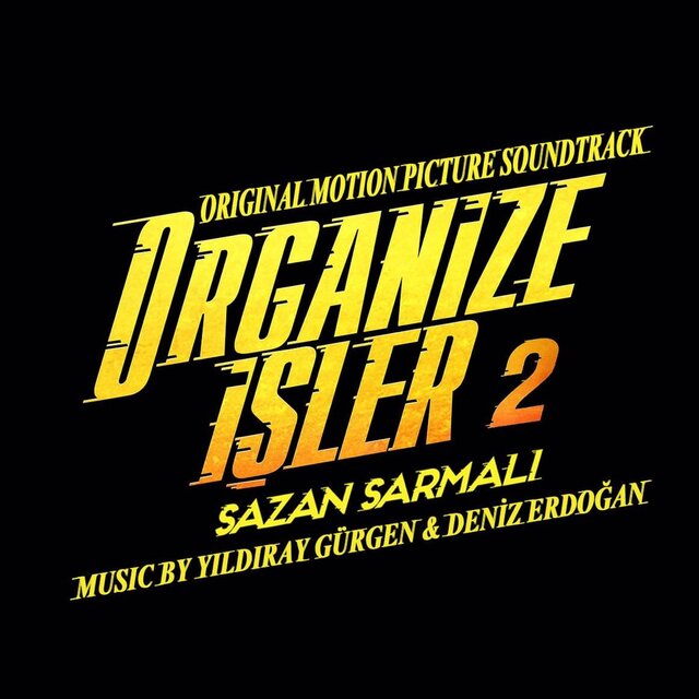 Organize İşler 2 Sazan Sarmalı (Original Motion Picture Soundtrack)