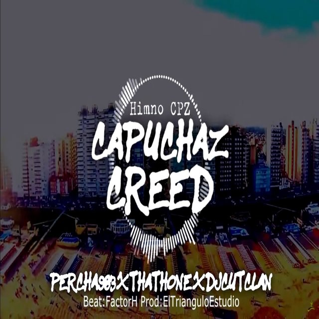 Capuchaz Creed (Himno CPZ)