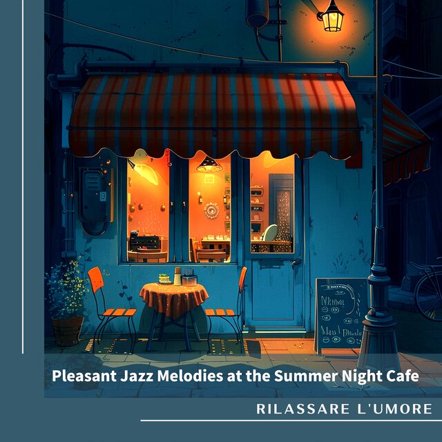 Pleasant Jazz Melodies at the Summer Night Cafe
