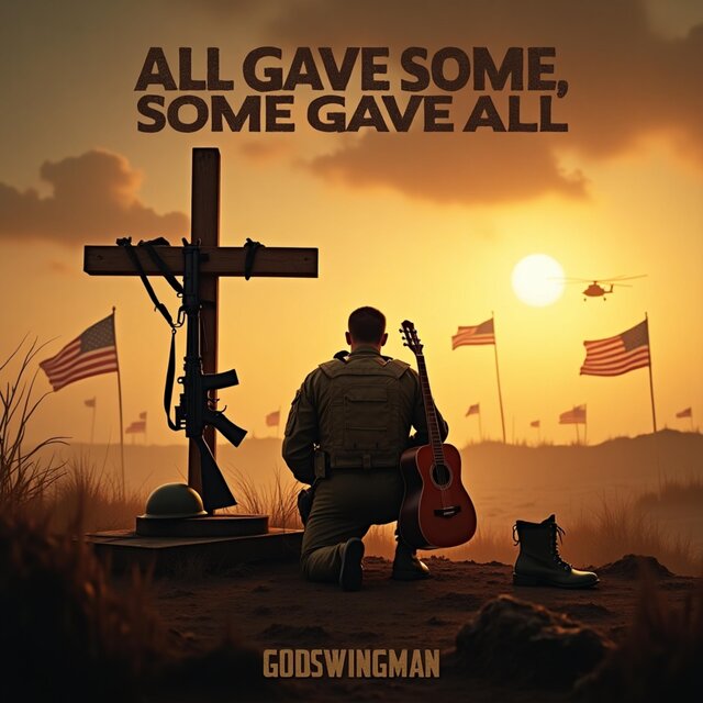 All Gave Some, Some Gave All