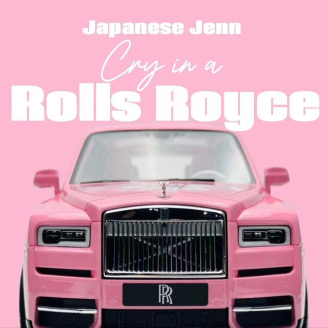 Cry in a Rolls Royce