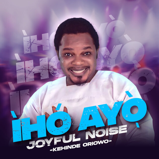 Iho Ayo (Joyful Noise)