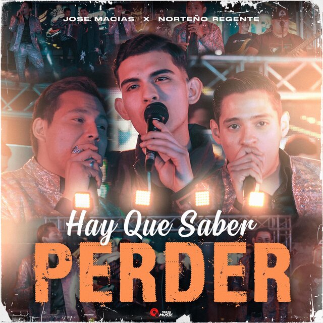 Hay Que Saber Perder (feat. Grupo Regente)