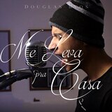 Me Leva pra Casa