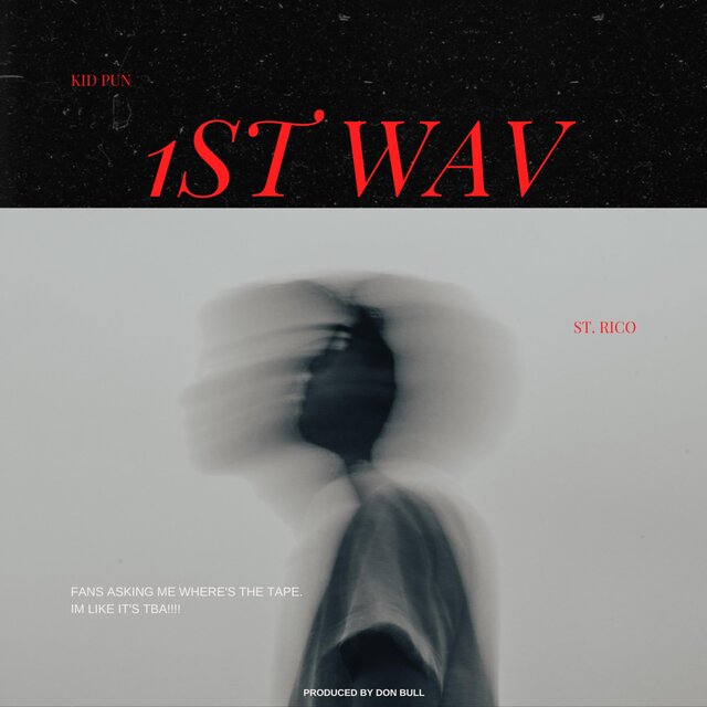 1st wav (feat. St Rico)