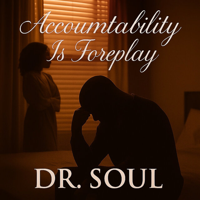 Accountability Is Foreplay