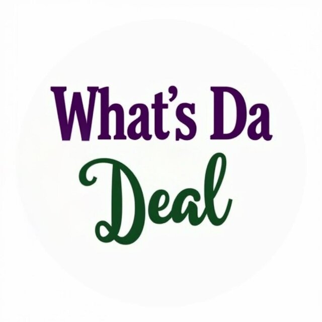 What’s Da Deal