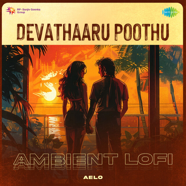Devathaaru Poothu (Ambient Lofi)