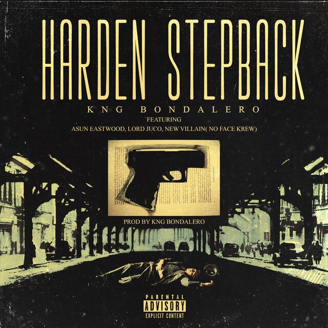 Harden Stepback (feat. Asun Eastwood, Lord Juco & New Villain)