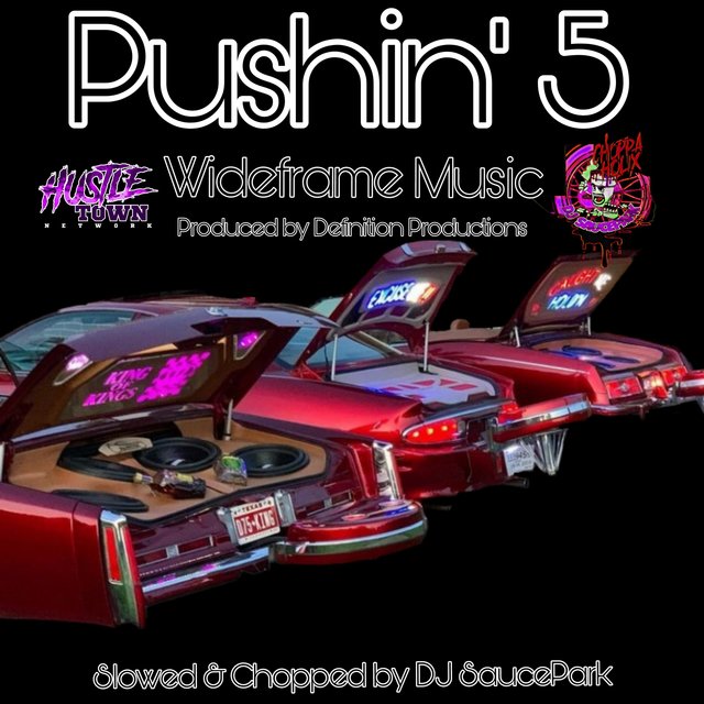 PUSHIN' 5 (DJ SaucePark Remix Slowed & Chopped)