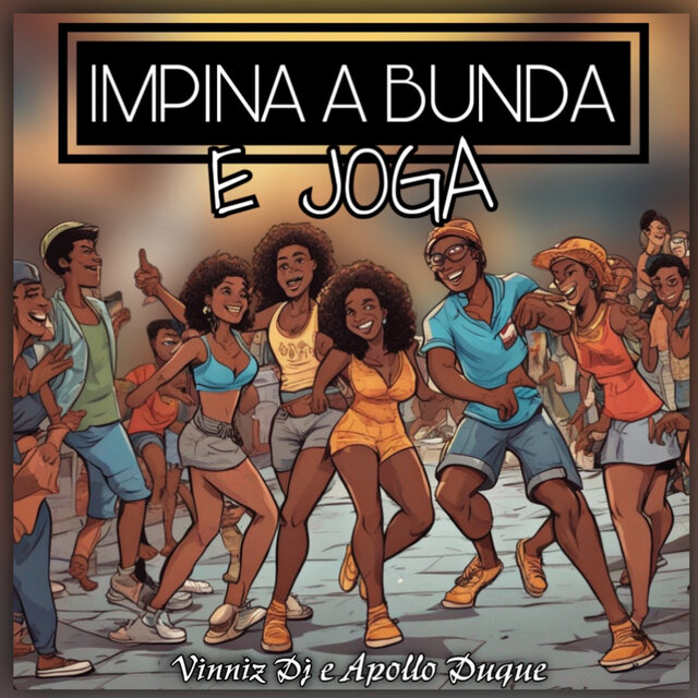 Impina a Bunda e Joga