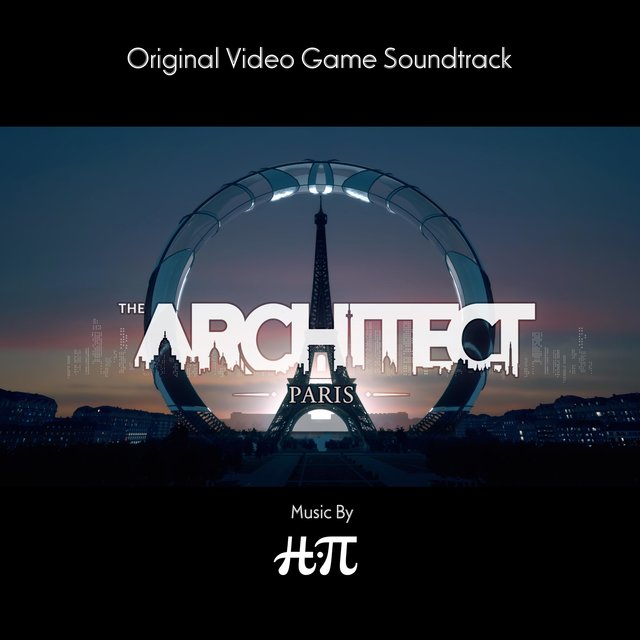 The Architect : Paris (Original Video Game Soundtrack)