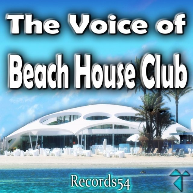 The Voice of Records54 Beach House Club