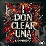 I DON CLEAR UNA