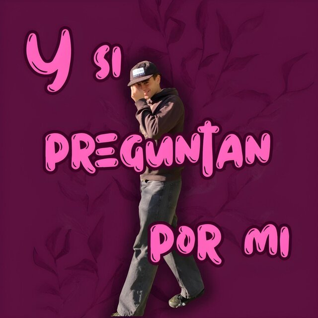 Y si preguntan por mí