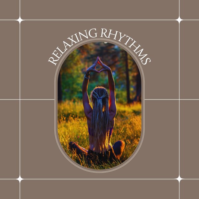 Relaxing Rhythms: A Journey through Mindfulness and Meditation Melodies