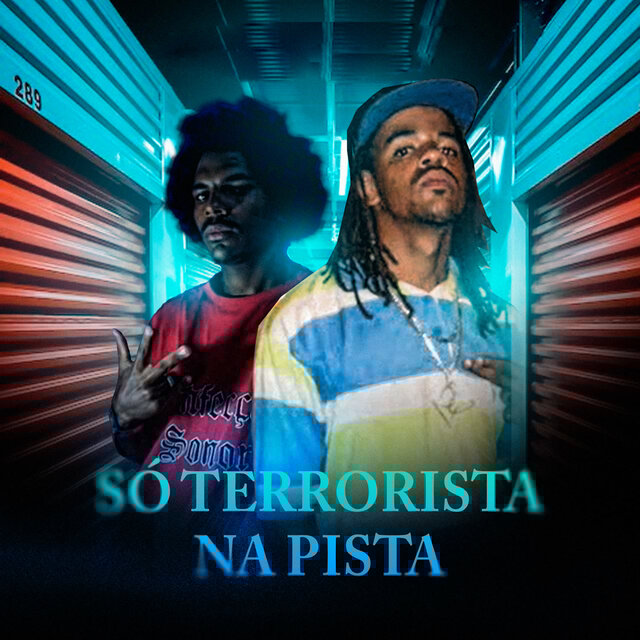 Só terrorista na pista