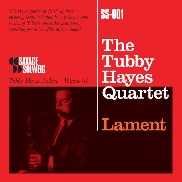 Tubby Hayes Archive Volume 1: Lament