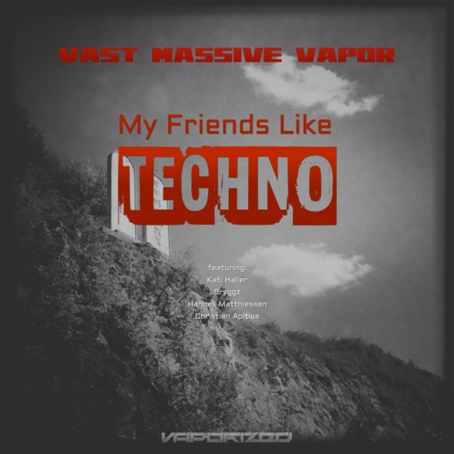 My Friends Like Techno