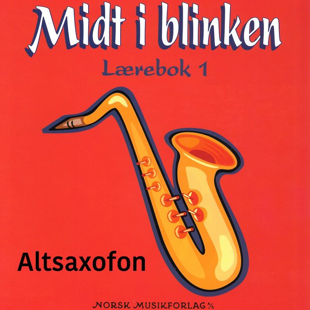 Midt I Blinken – Altsaxofon – Lærebok 1