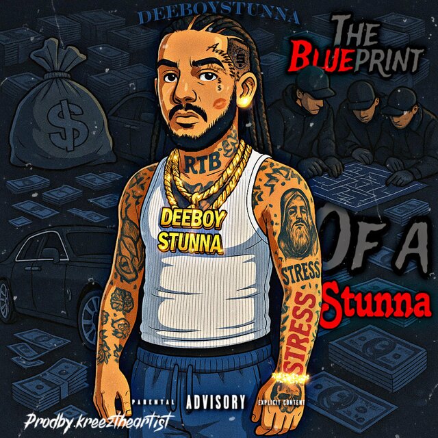 The BluePrint Of A Stunna