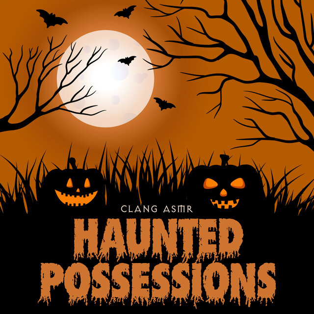 Haunted Possessions