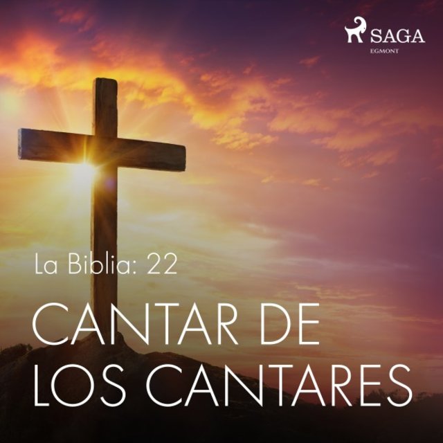 La Biblia: 22 Cantar de los Cantares