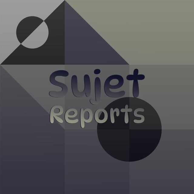 Sujet Reports