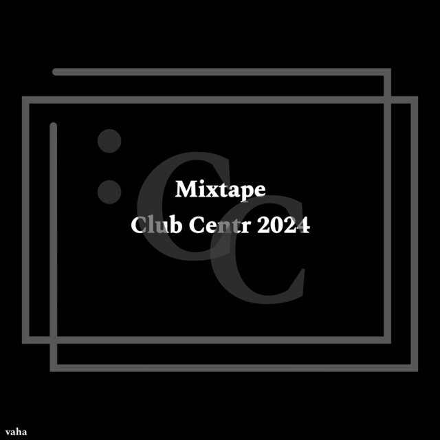 Mixtape Club Centr 2024