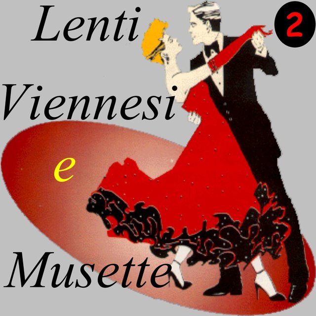 Lenti Viennesi e Musette, Vol. 2