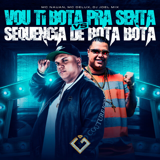 Vou Ti Bota pra Senta Vs Sequencia de Bota Bota