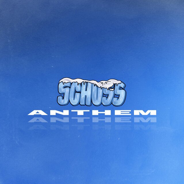 SCHUSS ANTHEM (feat. TOBB1)