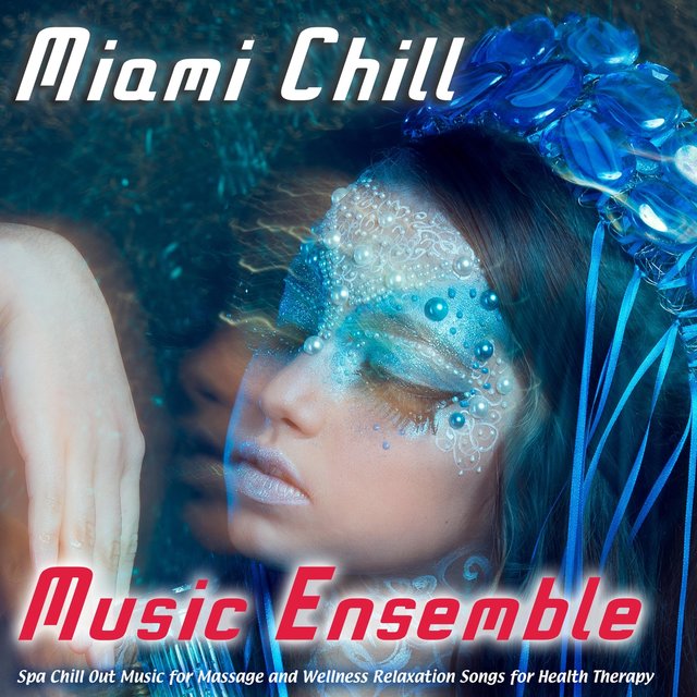Spa Chill out Music for Massage and Wellness Relaxation Songs for Health Therapy