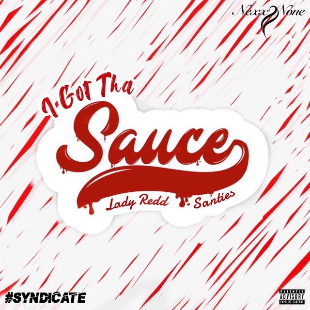 I Got Tha Sauce (feat. Santies)