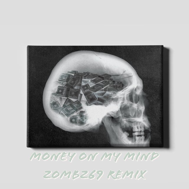 Money On My Mind (Re-work)