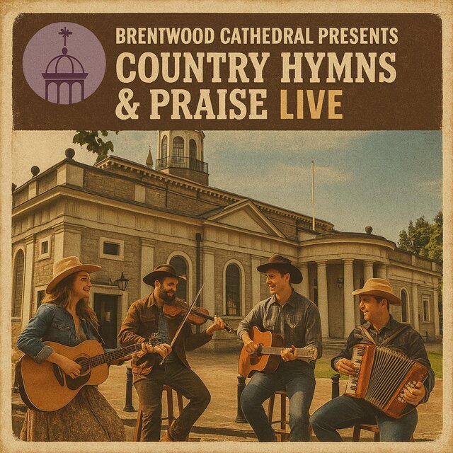 Brentwood Cathedral Presents: Country Hymns & Praise Live