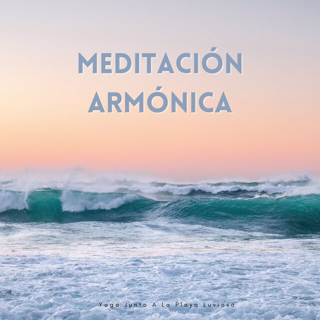 Meditación Armónica: Yoga Junto A La Playa Luvioso