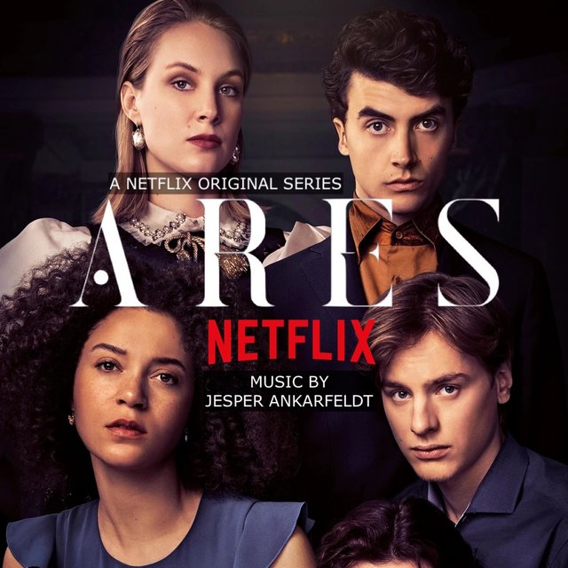 Ares: Season 1 (Original Score from the Netflix Series)