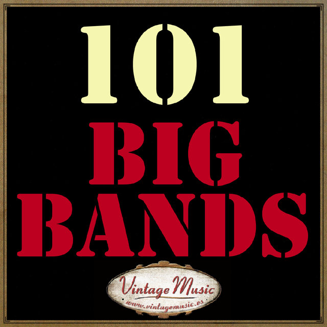 101 Big Bands Swing