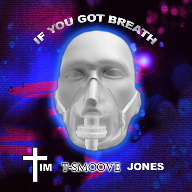 If You Got Breath