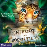 Kapitel 1 & Kapitel 2.1 - Internat der bösen Tiere. Die Prüfung (Band 1 [Ungekürzt])