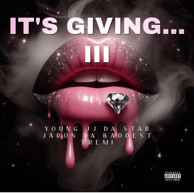 IT'S GIVING... III (Yeah, Ho!)