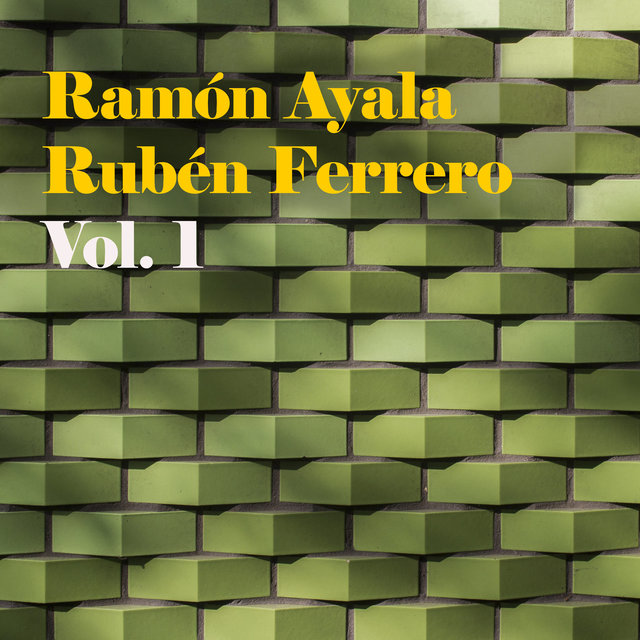 Ramón Ayala - Ruben Ferrero, Vol. 1
