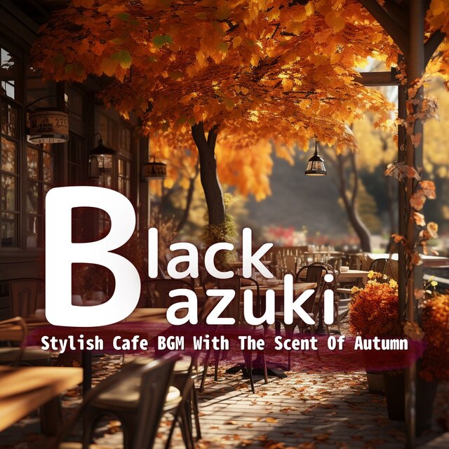 Stylish Cafe BGM With The Scent Of Autumn