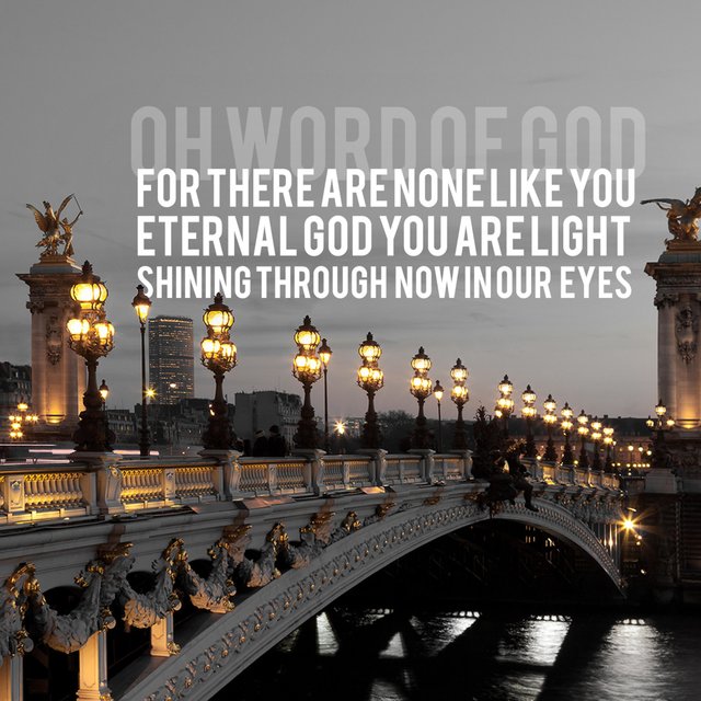 O Word of God (None Like You)